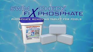 Swim Check Fix Phosphate  A Revolutionary New Tablet for Phosphate Removal [upl. by Julieta]