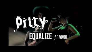 Pitty  Equalize ao vivo [upl. by Ennywg]