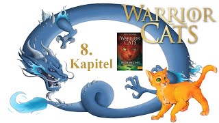 Warrior Cats S1B1  In die Wildnis 8 Kapitel  Lets Read deutsch mit Kidma [upl. by Seftton]