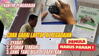 Cara Menggadaikan Laptop di Pegadaian [upl. by Etessil406]