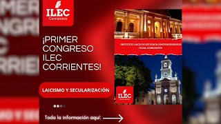 1º Congreso ILEC Corrientes Laicismo y Secularizacion [upl. by Yarb]