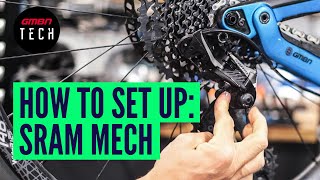 How To Set Up amp Adjust Any SRAM Rear Mech  Mountain Bike Derailleur Adjustment [upl. by Arej]