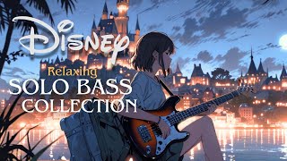 ベースでディズニーメドレー  Disney Songs Solo Bass Collection [upl. by Amatruda907]