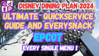 Epcot Quickservice Guide amp Every Single Snack  Disney Dining Plan 2024 [upl. by Ulphia]