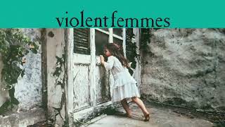 Violent Femmes  Add It Up Official Audio40th Anniversary Deluxe Edition [upl. by Yruj]