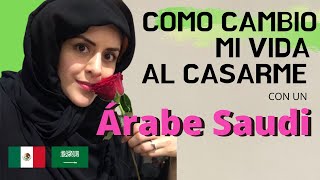 COMO CAMBIO MI VIDA AL CASARME CON UN ÁRABE SAUDI  Derechos que tiene sobre mi [upl. by Bernice]