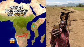 BAKIT NAHAHATI ANG AFRICA  Africa is Splitting Into Two  Tuklas TV [upl. by Aihsyla]