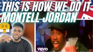 🇬🇧BRIT Reacts To MONTELL JORDAN  THIS IS HOW WE DO IT [upl. by Calle477]