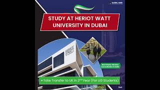 Study at Heriot Watt University In Dubai  Global Edge is Authorised Agent  Call 01148475000 [upl. by Aisital]