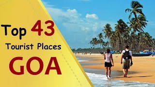 quotGOAquot Top 43 Tourist Places  Goa Tourism [upl. by Akcirderf]