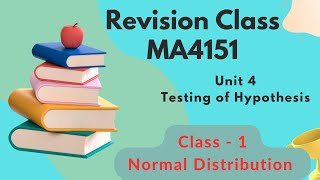 Testing of Hypothesis  Revision Class 1 Normal Distribution  Unit 4  MA4151 [upl. by Zelig827]