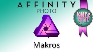 Affinity Photo Makros  Stapelverarbeitung [upl. by Baiss]