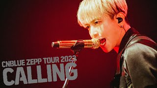 CNBLUE 씨엔블루  『ZEPP TOUR 2023 ～CALLING～ ＠ TOKYO GARDEN THEATER』 2023 Live Concert ft 정용화 [upl. by Cecily]