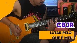 Lutar pelo que é meu  Charlie Brown Jr cover guitarra [upl. by Kipton]