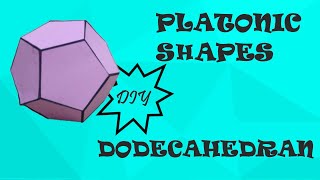 How to make Dodecahedron solid platonic solid 5 platonic solids Dodecahedron model  3d Shapes [upl. by Oal518]