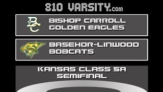 KS Class 5A Semifinal Bishop Carroll vs BasehorLinwood [upl. by Asirb]