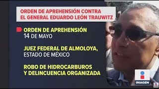 Podrían detener al general León Trauwitz por huachicoleo  Noticias con Ciro Gómez Leyva [upl. by Krystin]