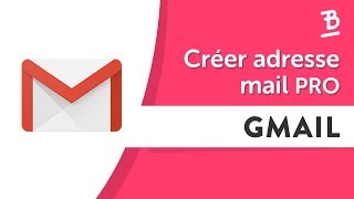 Comment Créer une Adresse Mail Professionnelle Gmail en 5min [upl. by Gorton]