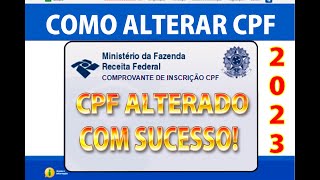 COMO ALTERAR O CPF COMO FAZER ALTERAÇÃO DO CPF CONSERTAR NOME ERRADO NO CPF 2023 [upl. by Lienahs]