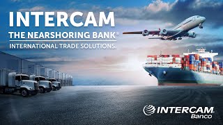 Intercam the Nearshoring Bank® [upl. by Henrie699]