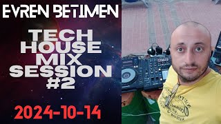 Evren Betimen  Tech House Mix Session 2 20241014 [upl. by Vance]