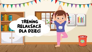 Trening relaksacyjny dla dzieci Na odprężenie i wyciszenie [upl. by Thorncombe]