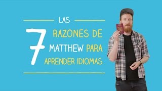 Las 7 razones de Matthew para aprender idiomas  Las voces de Babbel [upl. by Ferro]