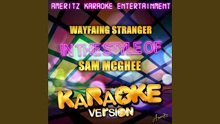 Wayfaring Stranger In the Style of Sam Mcghee Karaoke Version [upl. by Nicki]