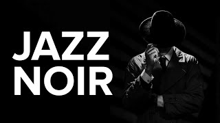 Jazz Noir Exquisite Midnight Jazz  Dark Jazz Music [upl. by Llemij842]