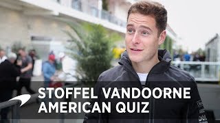 The Big American Quiz  Stoffel Vandoorne [upl. by Arraeis]