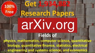 Get Free Research Papers on ARXIVorg of All fields  Engineering  Medicals  Economics  Science [upl. by Naut604]