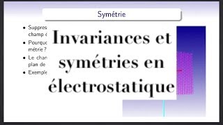 Electromagnétisme  utilisation des invariances et symétries en électrostatique [upl. by Nwahsan]