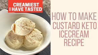 Keto custard ice cream recipe sugar free [upl. by Leunamme]