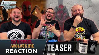 Deadpool amp Wolverine  Official Teaser  Reaction  Legends of Podcasting [upl. by Dosia]