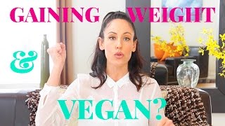 WHY CANT I LOSE WEIGHT ON A VEGAN DIET [upl. by Martijn]