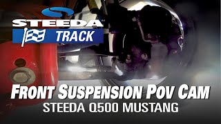 Steeda Q500 Front Suspension Point of View POV [upl. by Yatnahc352]