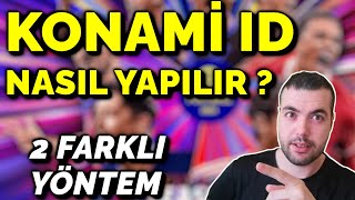 KONAMİ İD NASIL BAĞLANIR  2 FARKLI YÖNTEM İLE KONAMİ ID YAPIMI  EFOOTBALL 2024 MOBİLE [upl. by Oniotna]