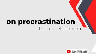 On procrastination by Drsamuel johnsonSummaryMalayalamNotesSGOUMilton to pre romantics [upl. by Moberg473]