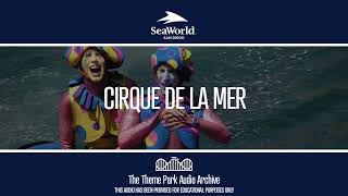 Cirque de la Mer 2001  SeaWorld San Diego [upl. by Ecirtnuahs]