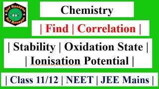 Correlation  Stability  Oxidation State  Ionisation Enthalpy [upl. by Colson]