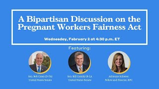 A Bipartisan Discussion on the Pregnant Workers Fairness Act [upl. by Alake]