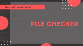 Rundeck Enterprise Tutorial File Checker [upl. by Gray]