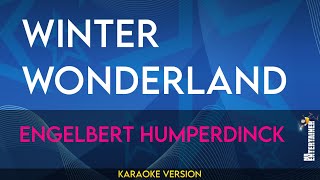 Winter Wonderland  Engelbert Humperdinck KARAOKE [upl. by Eifos]