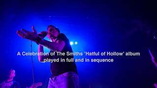 The Smyths Australian Tour Play Hatful of Hollow plus Greatest Hits UK Tribute to The Smiths [upl. by Paulsen]