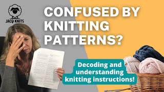 How to read and understand Knitting Patterns [upl. by Wearing898]