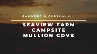 Arriving and Review of Sea View Farm Campsite  Mullion Cove [upl. by Darrow98]