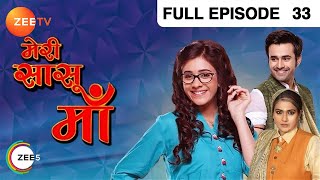 Meri Saasu Maa  Full Ep  33  Bhawna Devi Pari Sinha Bunty Sashikala Shona Kamlesh  Zee TV [upl. by Viccora]