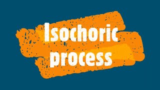 Isochoric Process [upl. by Stauder]