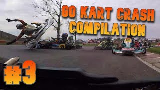 Go Kart Crash amp Fails Compilation 3 [upl. by Ree]