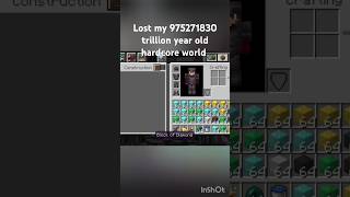 Lost my trillion years old world💀minecraft youtubeshorts gaming memes [upl. by Naimad773]